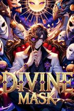 Divine Mask: I Have Numerous God Clones